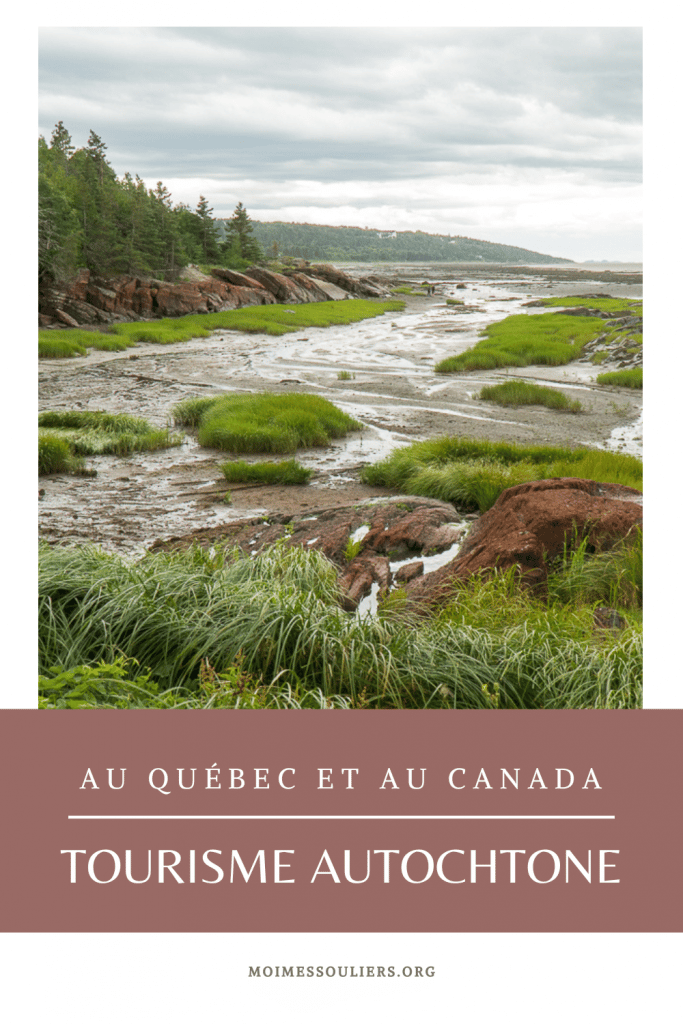 Tourisme autochtone au Québec et au Canada: promesse à moi-même - Moi ...