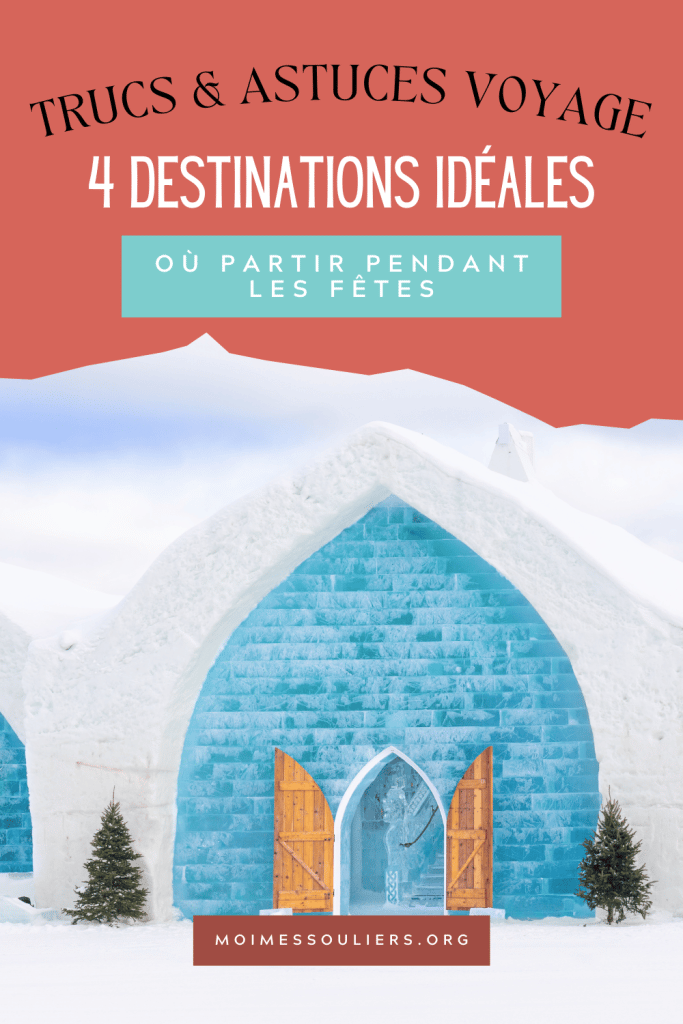 Où partir à Noël et au Nouvel an? 4 destinations parfaites!