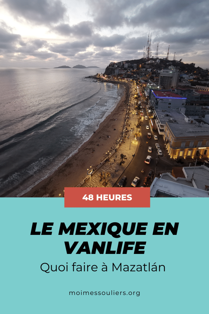 Quoi faire à Mazatlan au Mexique - Vanlife en 48 heures