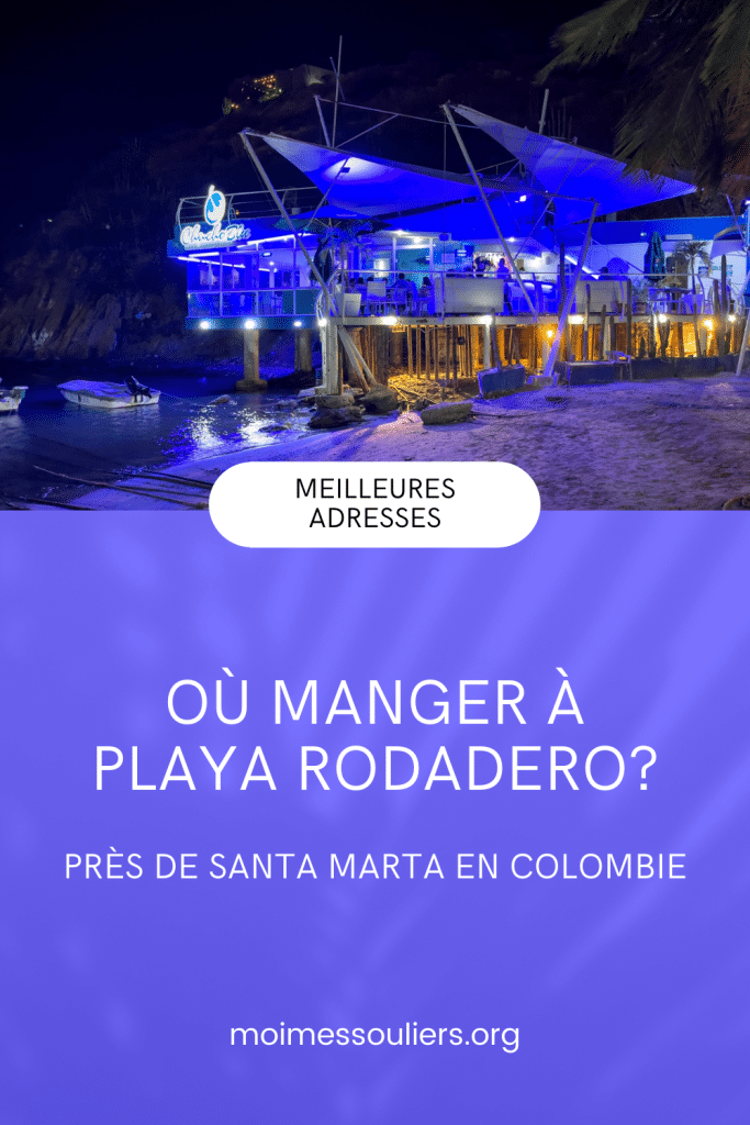 Où manger à Playa Rodadero près de Santa Marta en Colombie?