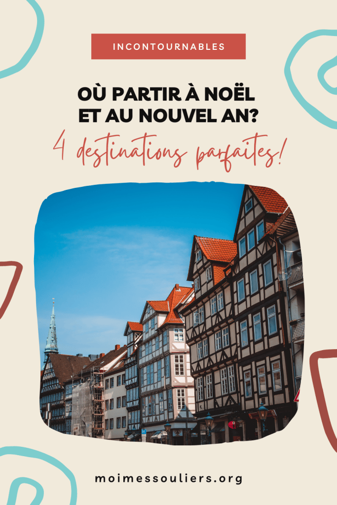 Où partir à Noël et au Nouvel an? 4 destinations parfaites!