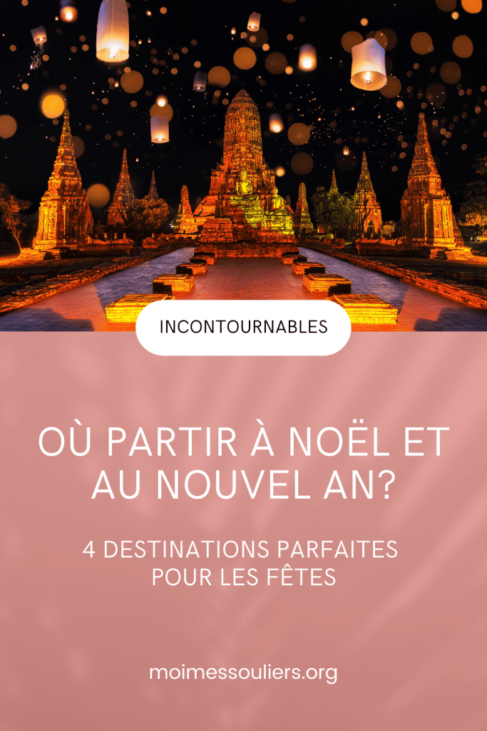 Où partir à Noël et au Nouvel an? 4 destinations parfaites!