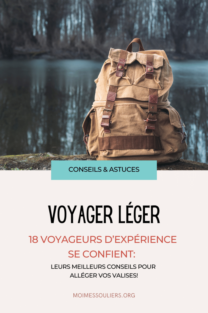 Voyager léger - les meilleurs conseils de voyageurs d'expérience