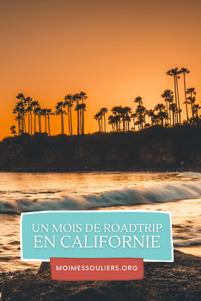 Un mois de roadtrip en Californie