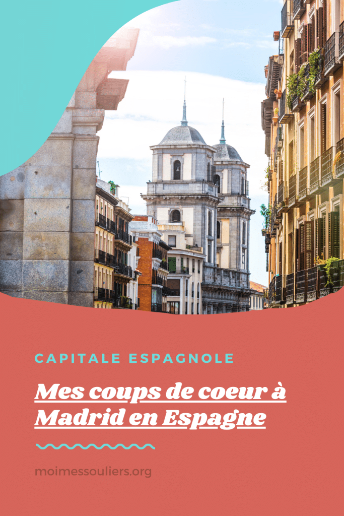 Coups de coeur à Madrid en Espagne