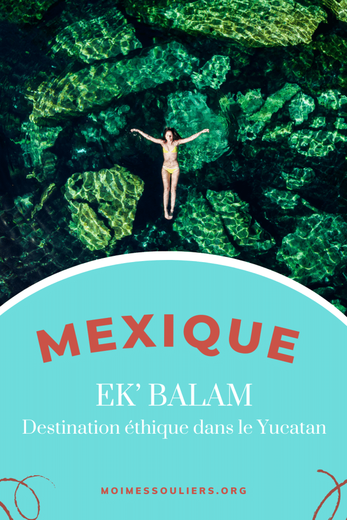 Ek' Balam, une destination éthique dans le Yucatan au Mexique
