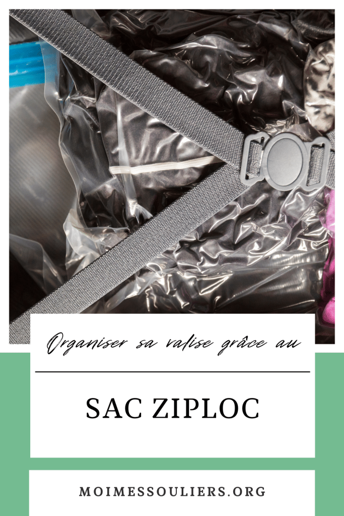 Organiser sa valise avec un sac Ziploc