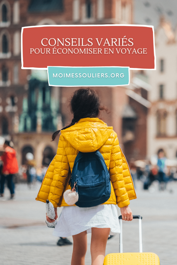 Conseils variés pour économiser en voyage