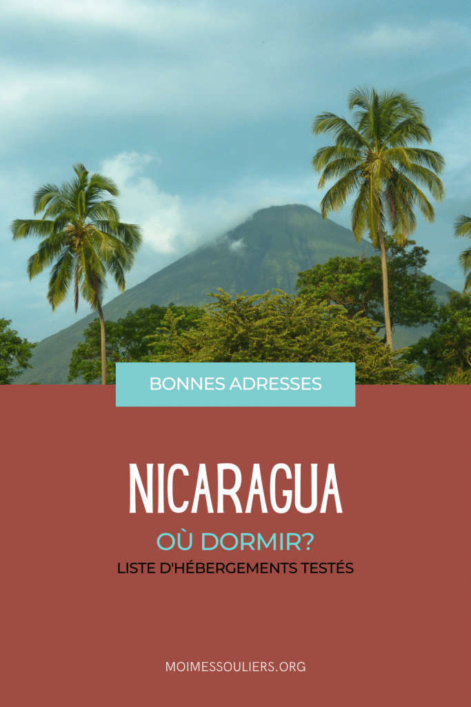Où dormir au Nicaragua? Liste d'hébergements et bonnes adresses