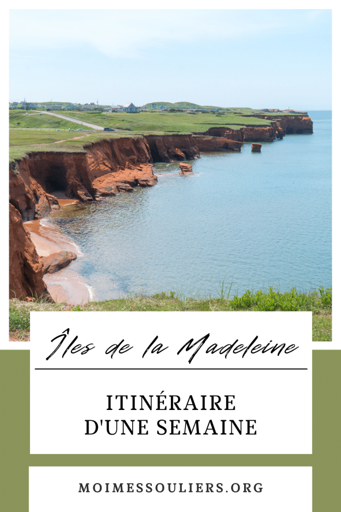 Itinéraire d'une semaine aux îles de la Madeleine