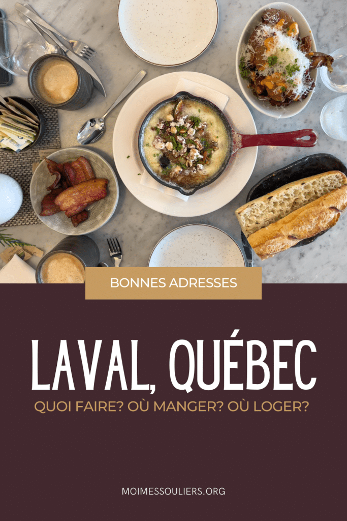 Bonnes adresses à Laval, Québec. Quoi faire, où manger et où loger