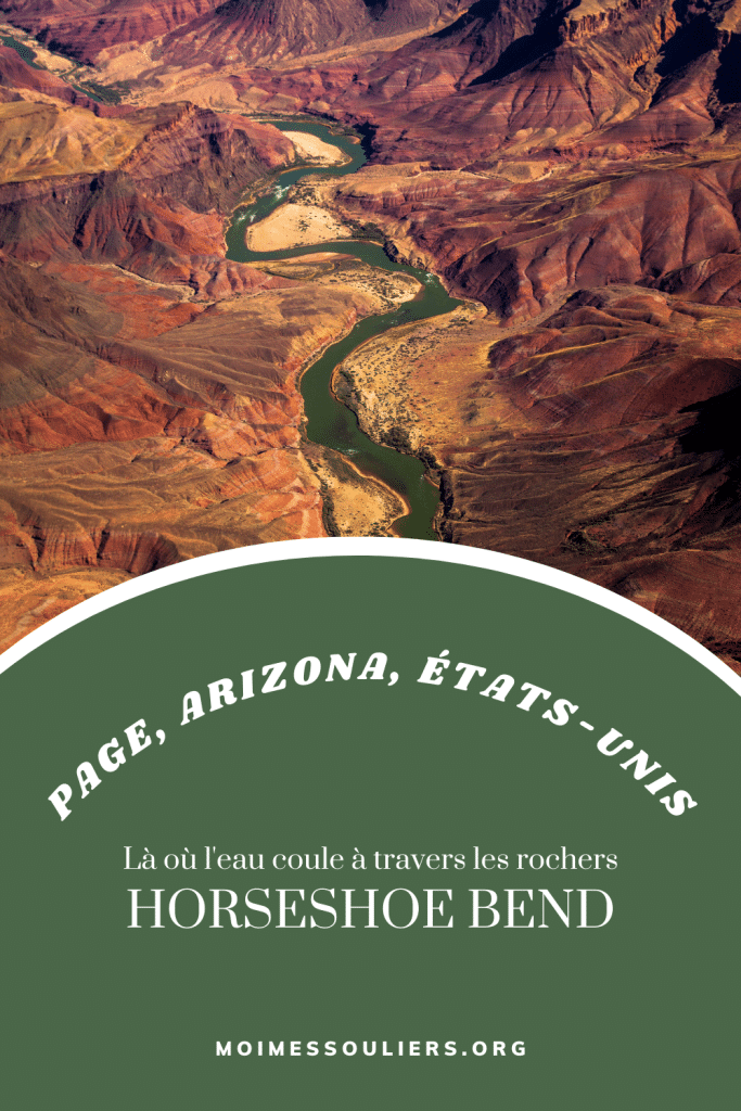Visiter le Horseshoe Bend dans la ville de Page en Arizona, USA