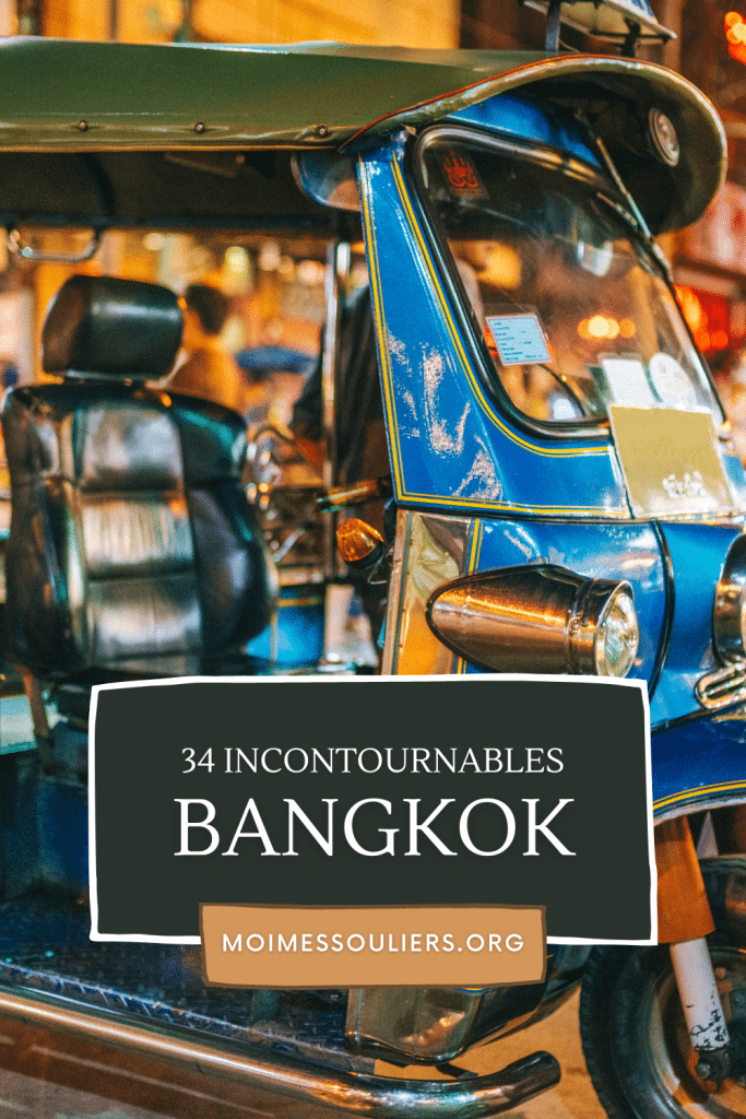 34 incontournables à Bangkok en Thaïlande