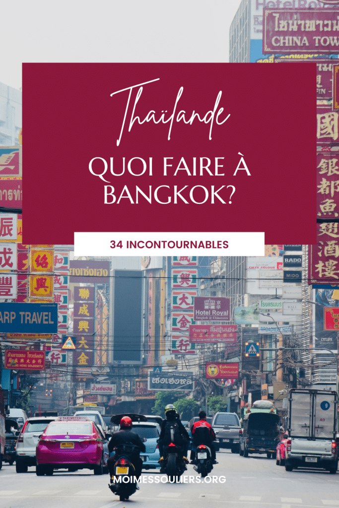 Quoi faire à Bangkok en Thaïlande?