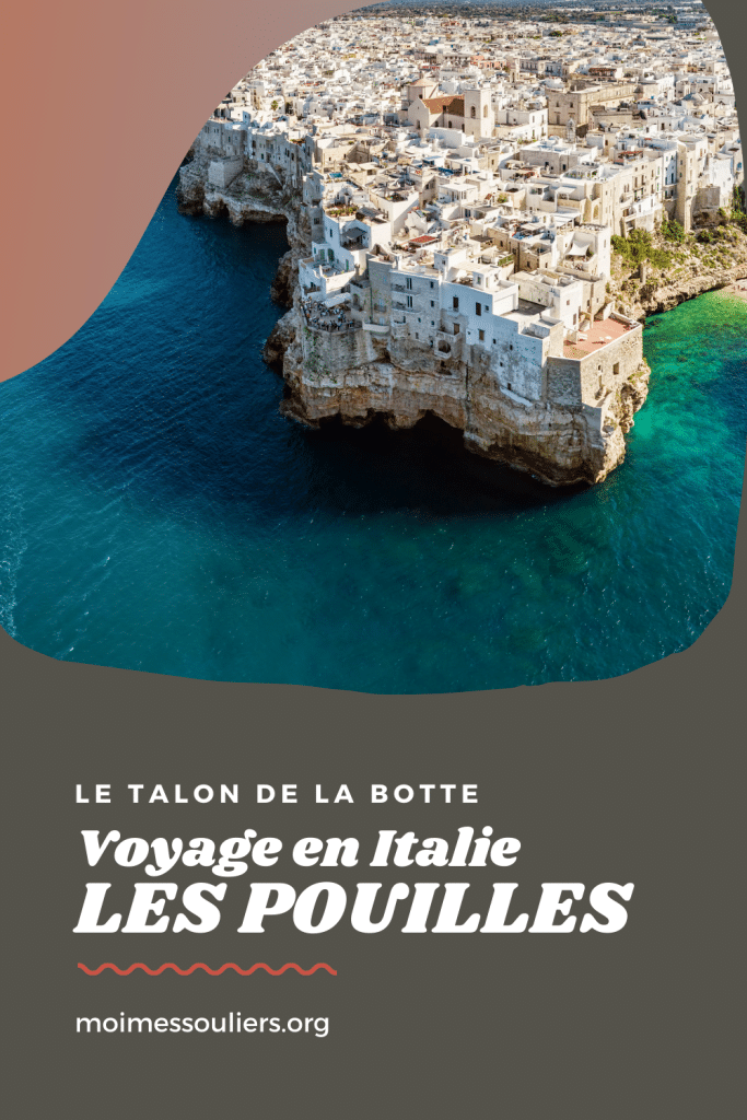 Voyage dans la région des Pouilles en Italie, le talon de la botte!