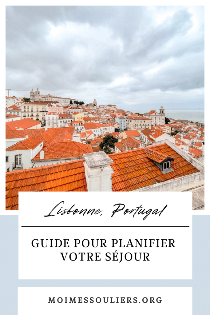 Guide pour planifier votre voyage à Lisbonne au Portugal