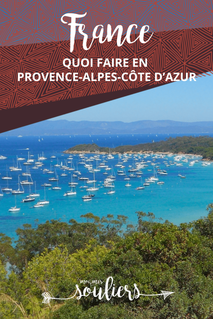 Quoi faire dans la région de Provence-Alpes-Côte d'Azur en France