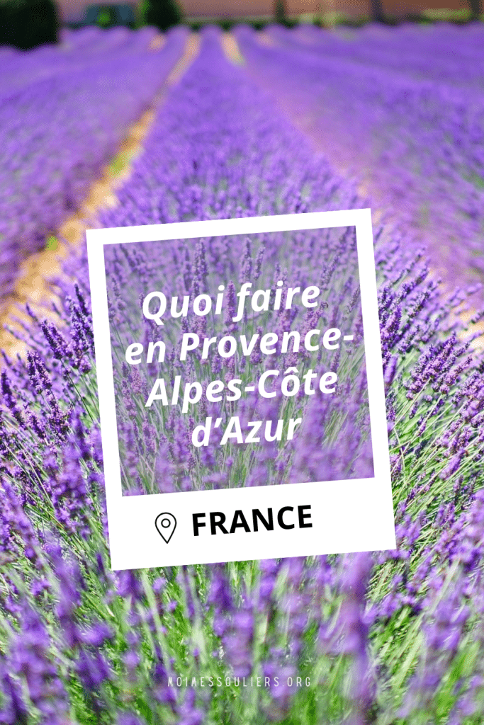 Quoi faire en Provence-Alpes-Côte d'Azur en France