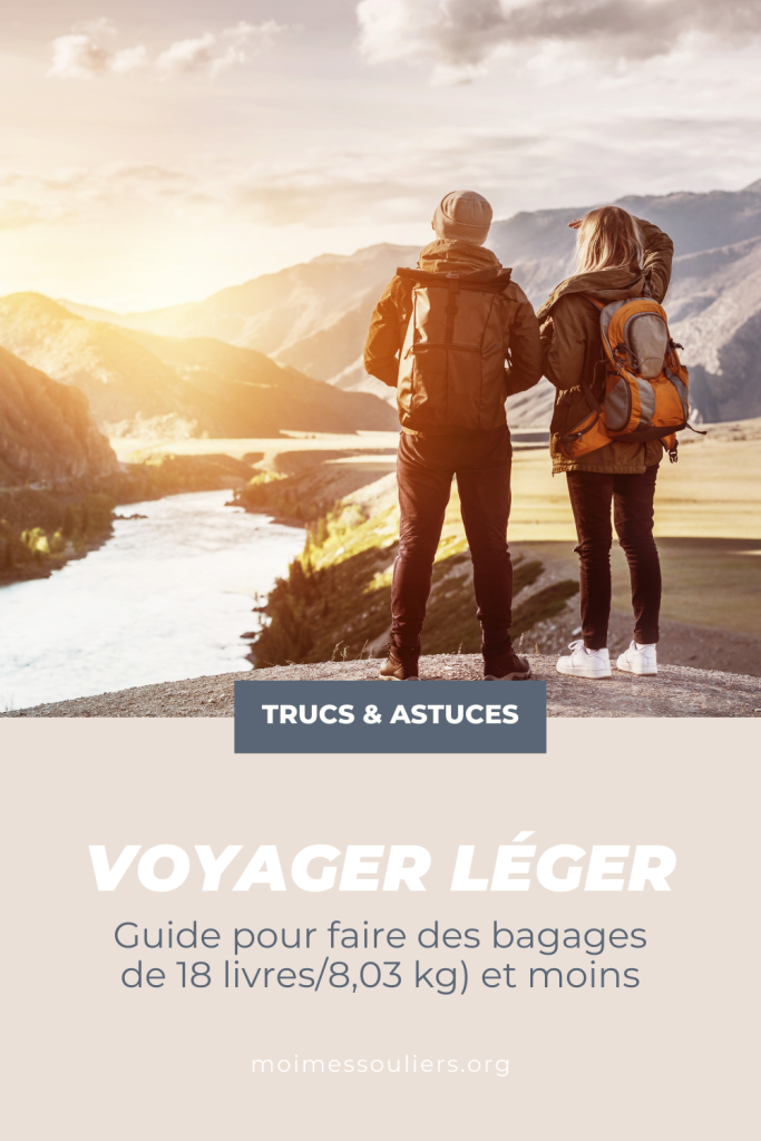 Guide pour voyager léger avec des bagages de 18 lbs / 8kg et moins