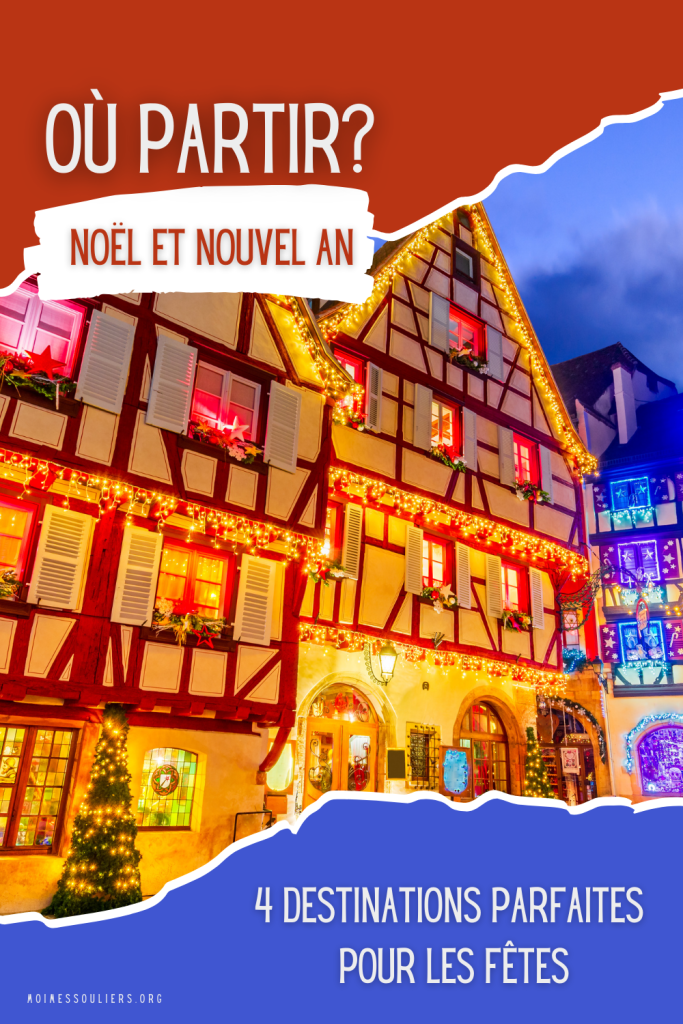 4 destinations parfaites pour les Fêtes où partir à Noël et au nouvel an.