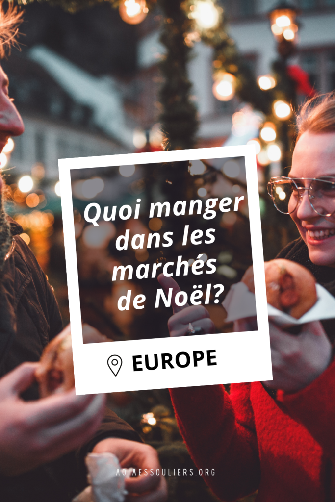 Quoi manger dans les marchés de Noël en Europe?
