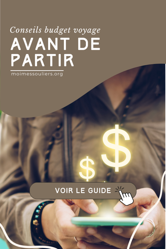 Avant de partir - Conseils et budget voyage