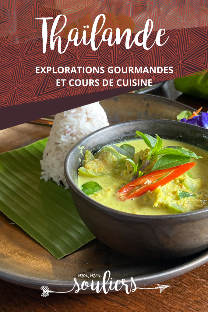 Explorations gourmandes et cours de cuisine en Thaïlande