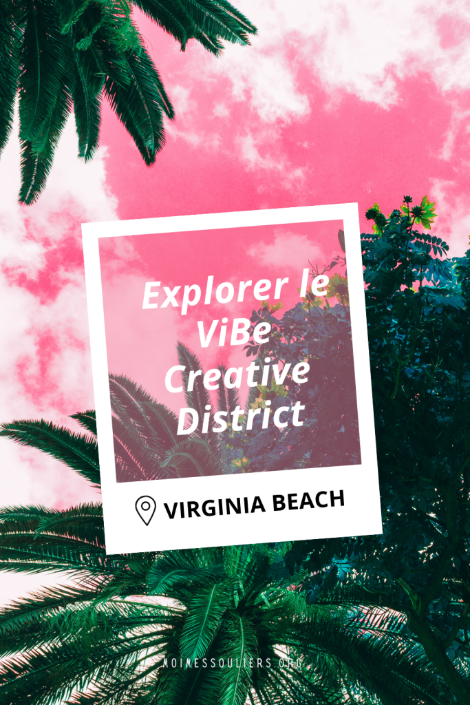 Explorer le Vibe Creative District de Virginia Beach