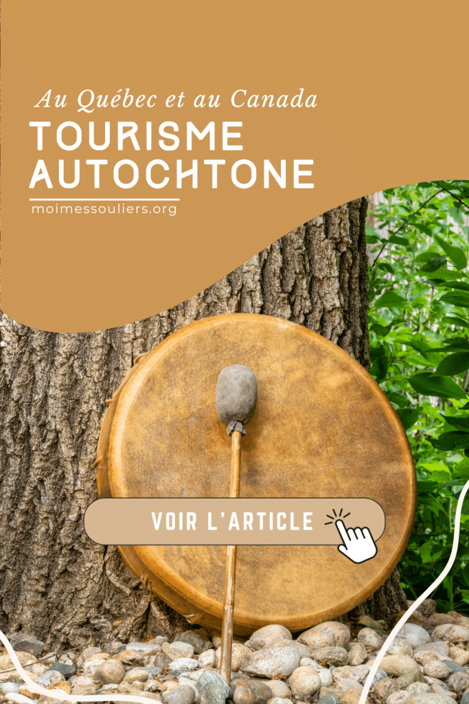 Faire du tourisme autochtone au Québec et au Canada
