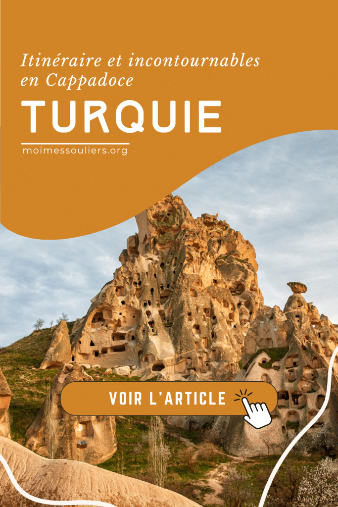 Itinéraire et incontournables en Cappadoce, Turquie