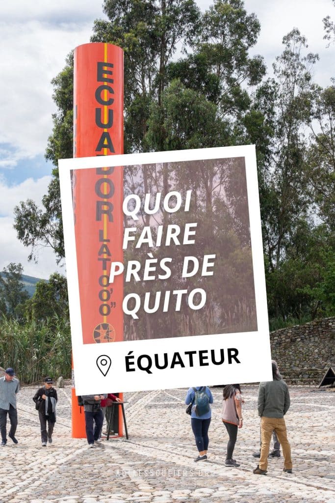 Quoi faire près de Quito en Équateur - Pinterest