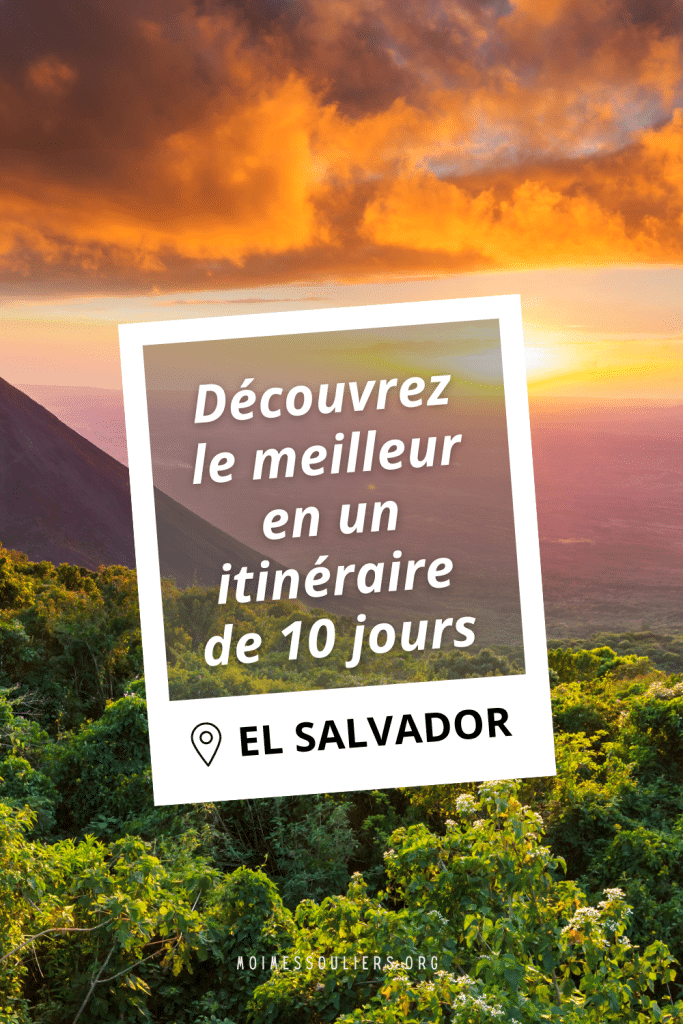 Itinéraire de 10 jours au Salvador