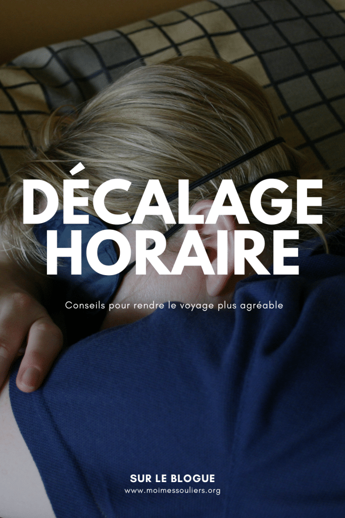 Le décalage horaire: conseils pour rendre le voyage plus agréable