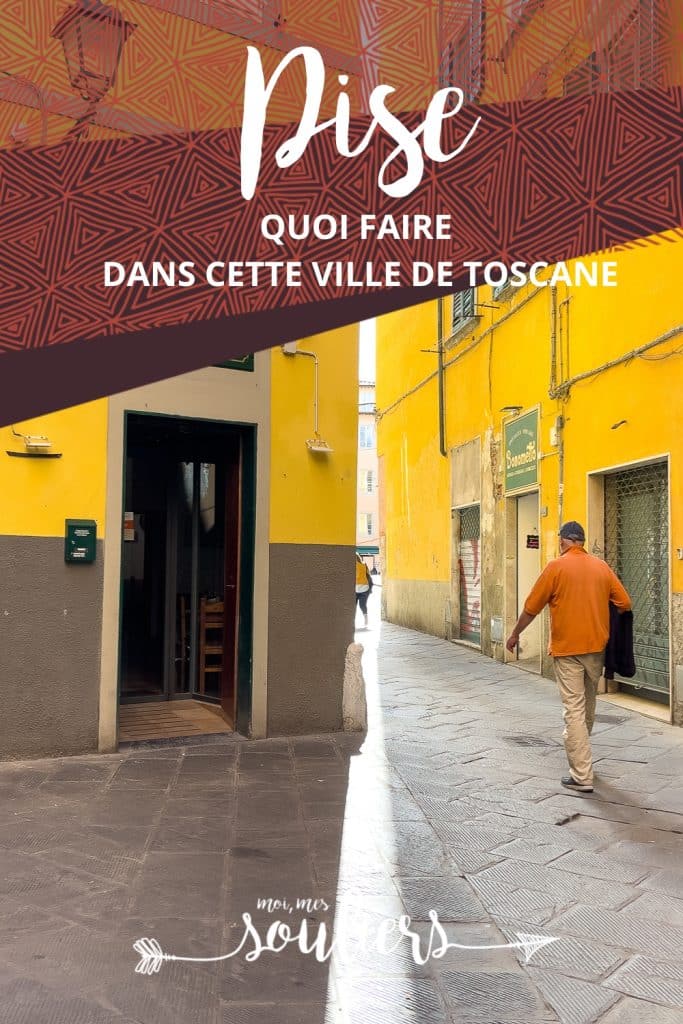Quoi faire à Pise en Toscane - Pinterest