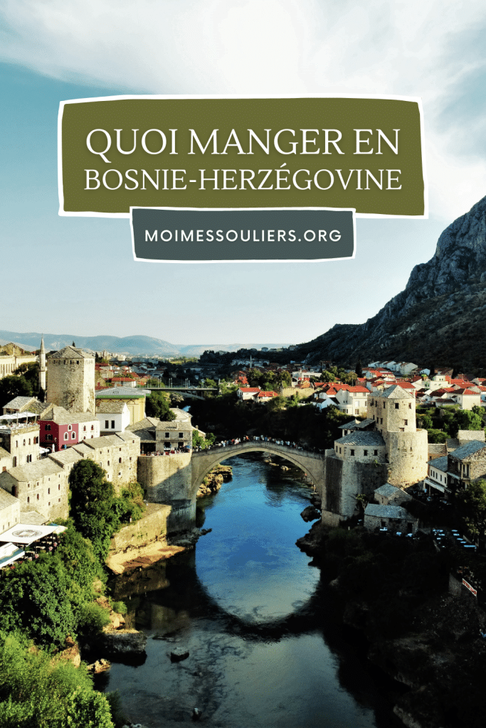 Quoi manger en Bosnie Herzégovine