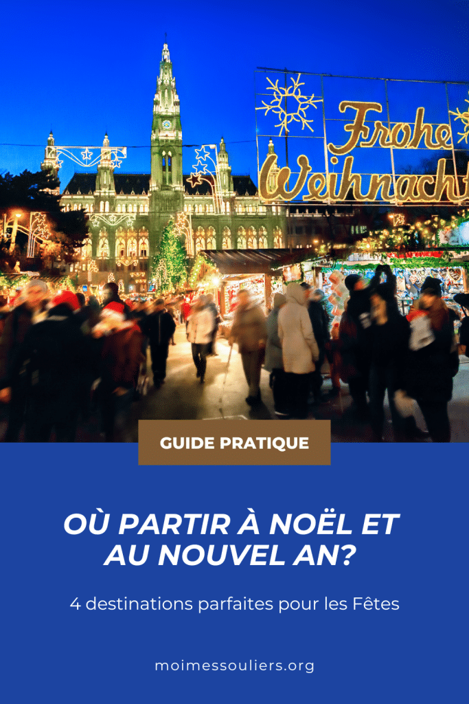 Guide pratique où partir à Noël et au nouvel an. 4 destinations parfaites pour les fêtes