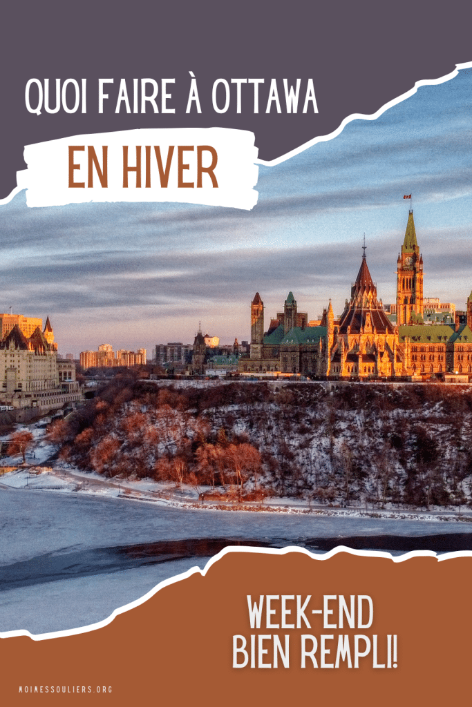 Quoi faire à Ottawa en hiver, un week-end bien rempli!