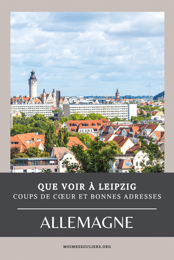 Quoi faire à Leipzig en Allemagne