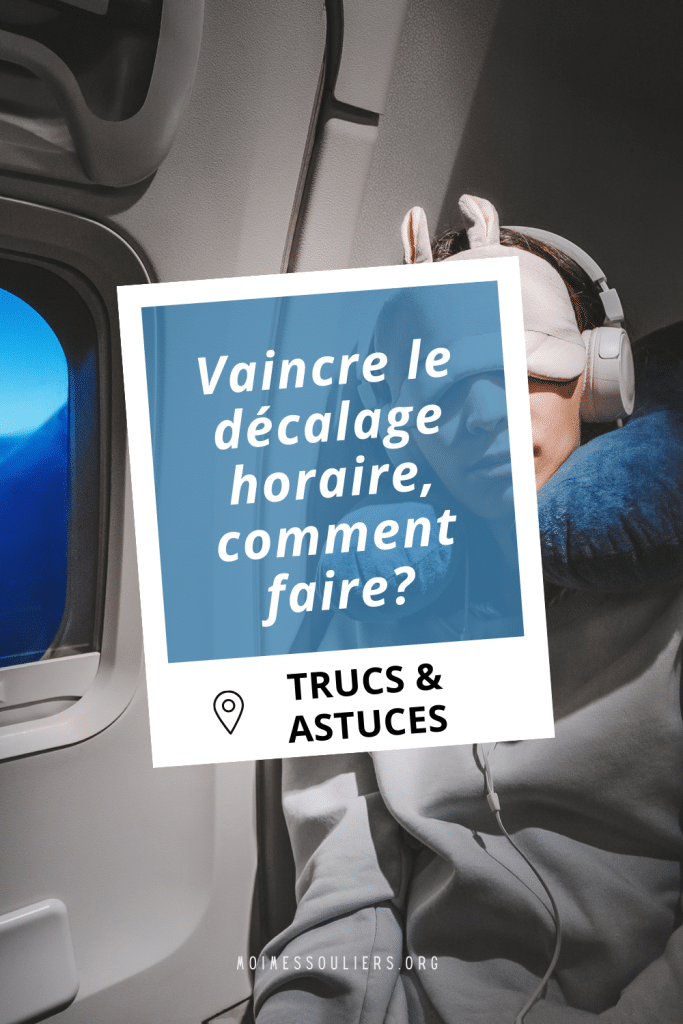Comment vaincre le décalage horaire?
