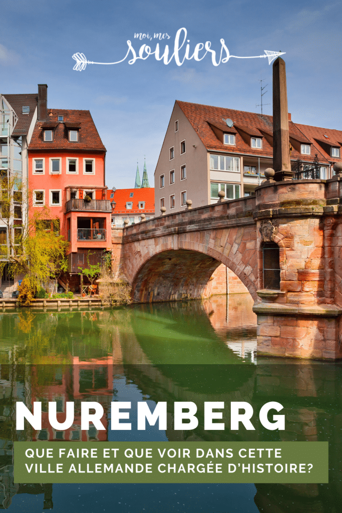 Que faire et quoi voir à Nuremberg, ville allemande chargée d'histoire