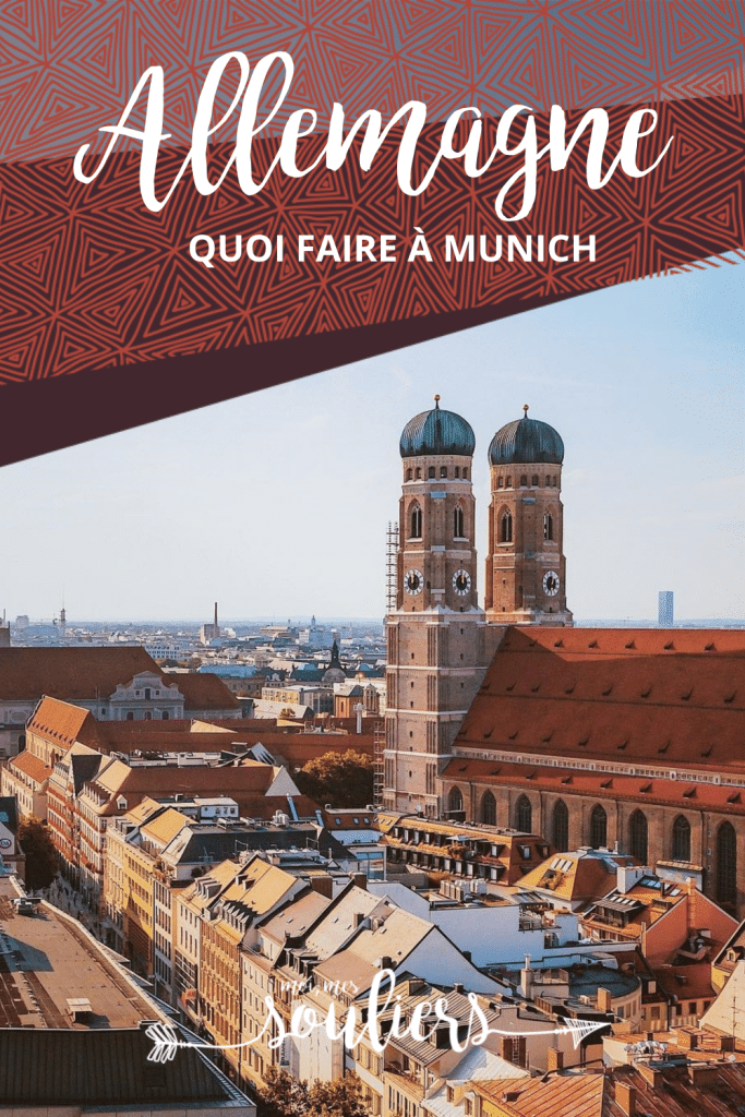 Quoi faire à Munich, la capitale de Bavière en Allemagne