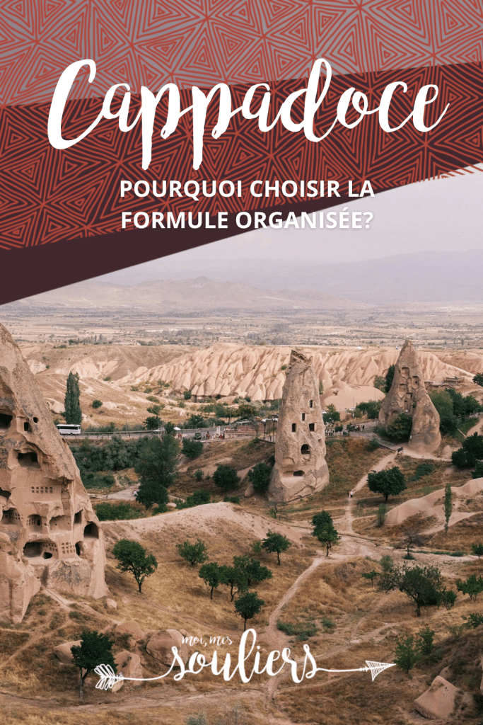 Pourquoi choisir la formule organisée pour visiter la Cappadoce en Turquie?