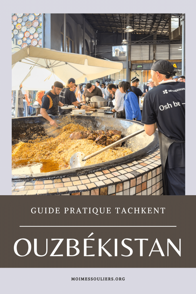 Guide pratique pour Tachkent en Ouzbékistan
