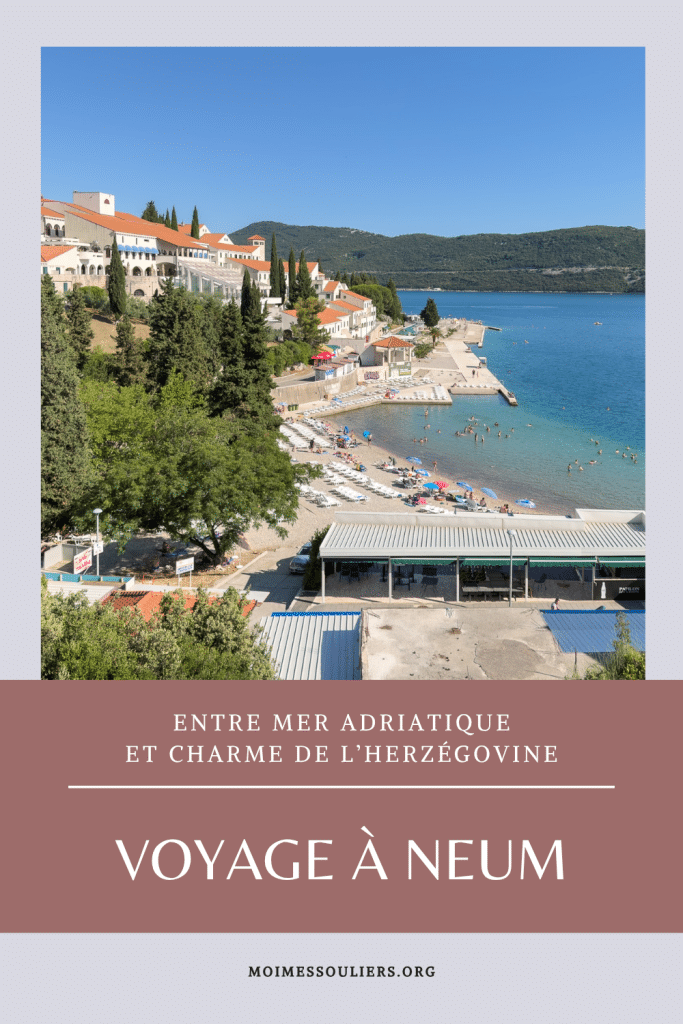 Voyage à Neum sur la côte adriatique en Bosnie-Herzégovine