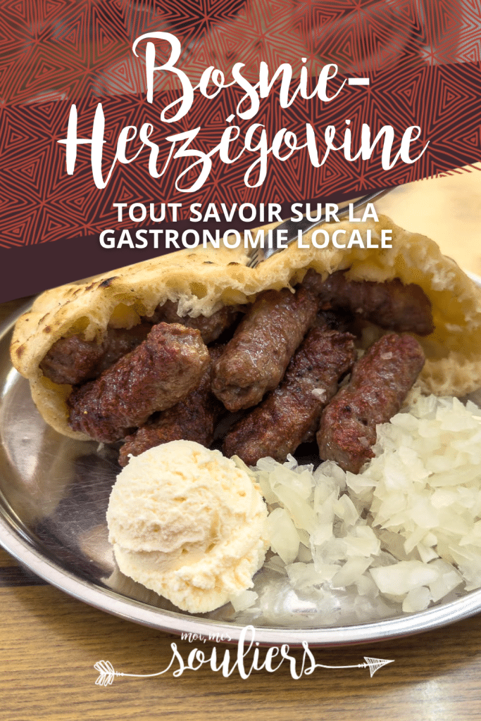Tout savoir sur la gastronomie locale de la Bosnie-Herzégovine