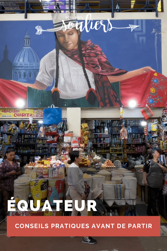 Conseils pratiques avant de partir en Équateur