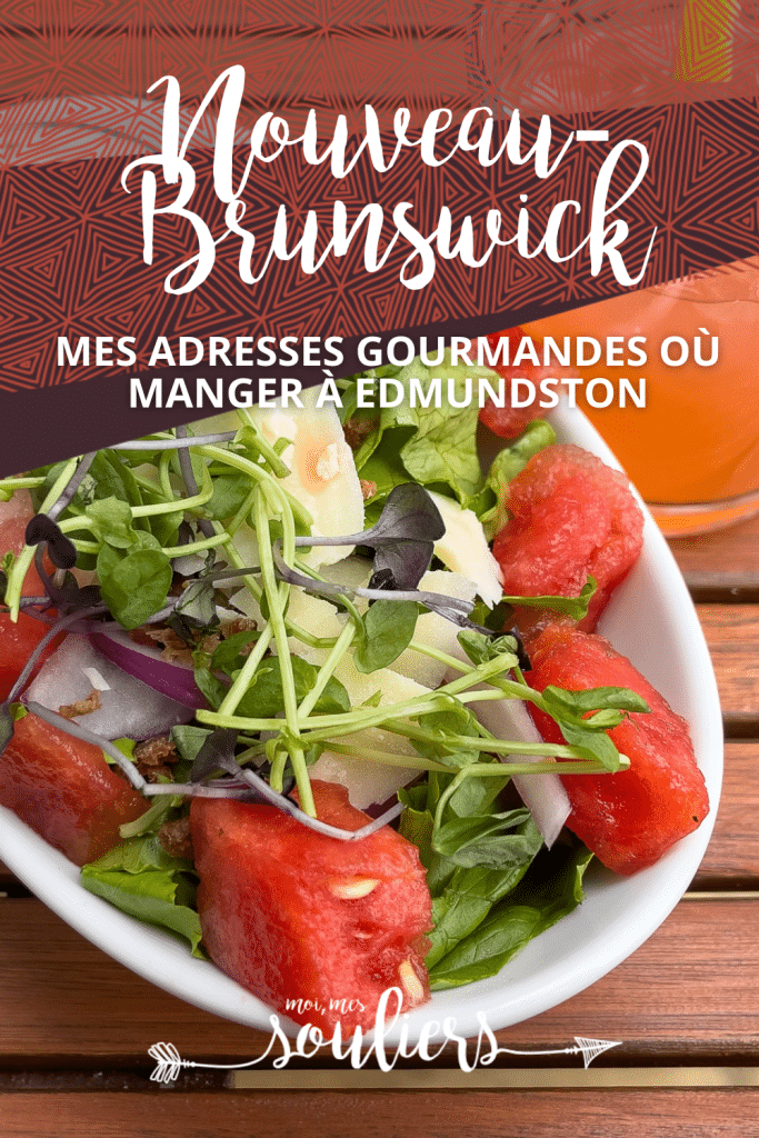Mes adresses gourmandes où manger à Edmundston au Nouveau-Brunswick