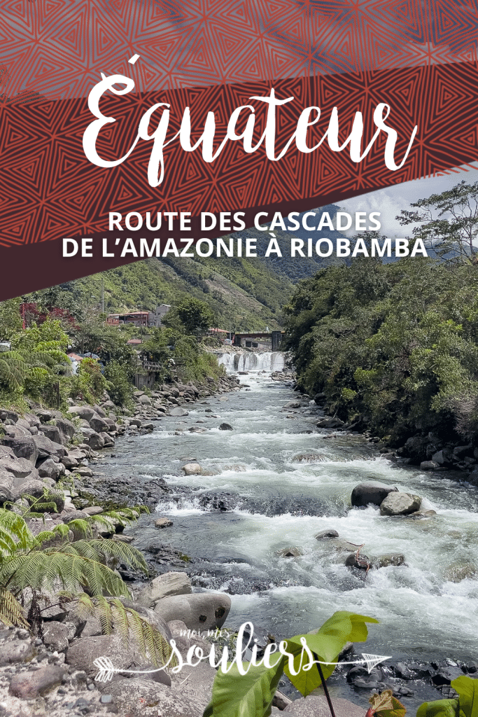 Route des cascades de l'Amazonie à Riobamba en Équateur